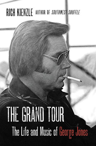 The Grand Tour: The Life and Music of George Jones book cover by Rich Kienzle