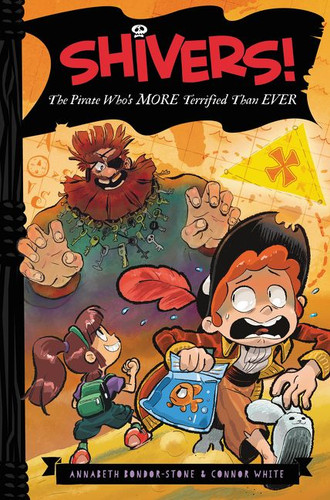 Shivers!: The Pirate Who’s More Terrified than Ever (Shivers! #4) book cover by Annabeth Bondor-Stone, Connor White