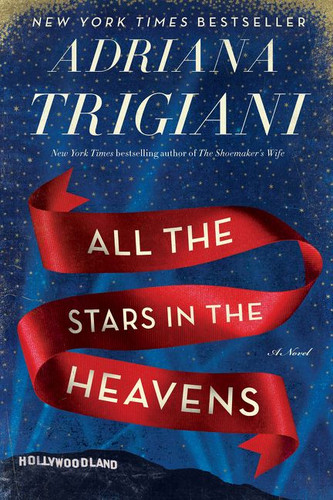 All the Stars in the Heavens: A Novel book cover by Adriana Trigiani