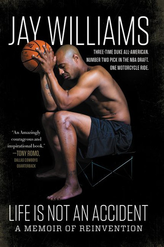 Life Is Not an Accident: A Memoir of Reinvention book cover by Jay Williams