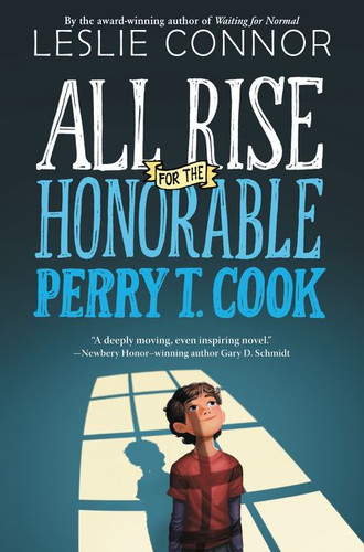 All Rise for the Honorable Perry T. Cook book cover by Leslie Connor