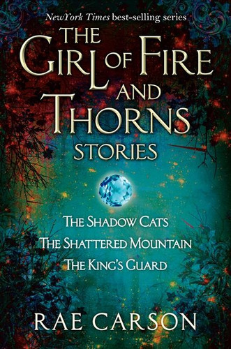 The Girl of Fire and Thorns Stories (Girl of Fire and Thorns Novella) book cover by Rae Carson