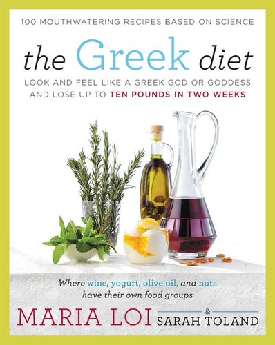 The Greek Diet: Look and Feel like a Greek God or Goddess and Lose up to Ten Pounds in Two Weeks book cover by Maria Loi, Sarah Toland