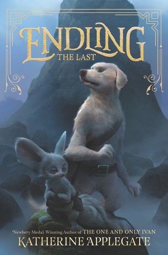 Endling #1: The Last (Endling #1) book cover by Katherine Applegate