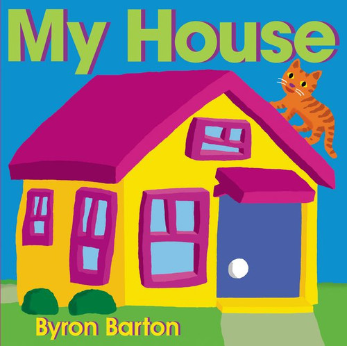 My House book cover by Byron Barton