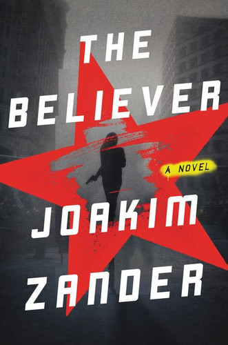 The Believer: A Novel book cover by Joakim Zander