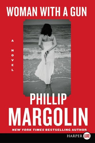 Woman with a Gun: A Novel book cover by Phillip Margolin