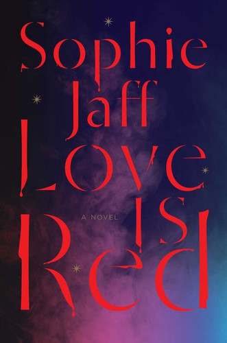 Love Is Red book cover by Sophie Jaff