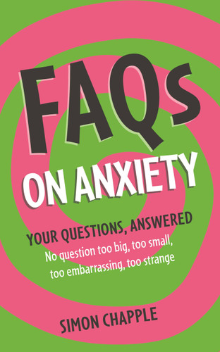 FAQs: On Anxiety (FAQ) book cover by Simon Chapple