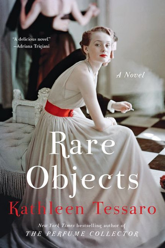 Rare Objects: A Novel book cover by Kathleen Tessaro