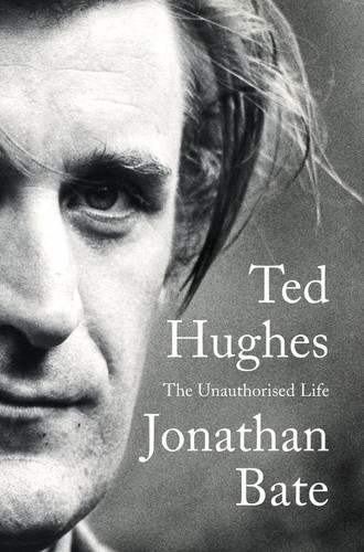 Ted Hughes: The Unauthorised Life book cover by Jonathan Bate