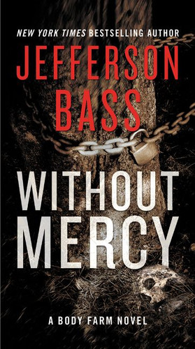 Without Mercy: A Body Farm Novel (Body Farm Novel) book cover by Jefferson Bass