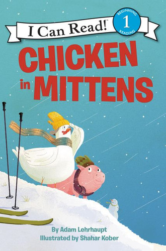 Chicken in Mittens (I Can Read Level 1) book cover by Adam Lehrhaupt