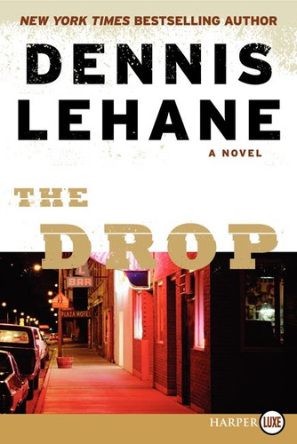 The Drop book cover by Dennis Lehane
