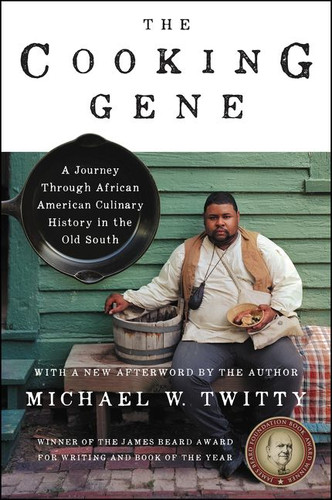 The Cooking Gene: A Journey Through African American Culinary History in the Old South book cover by Michael W. Twitty