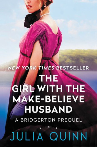 The Girl with the Make-Believe Husband: A Bridgerton Prequel book cover by Julia Quinn