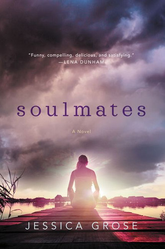 Soulmates: A Novel book cover by Jessica Grose