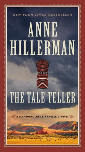 The Tale Teller: A Leaphorn, Chee & Manuelito Novel book cover by Anne Hillerman