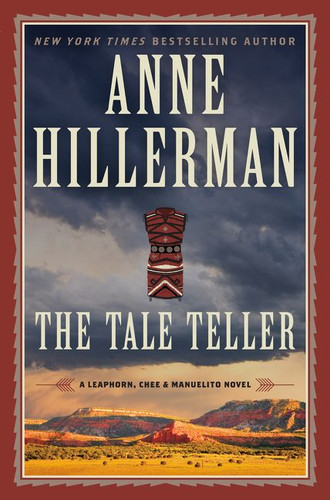 The Tale Teller: A Leaphorn, Chee & Manuelito Novel book cover by Anne Hillerman