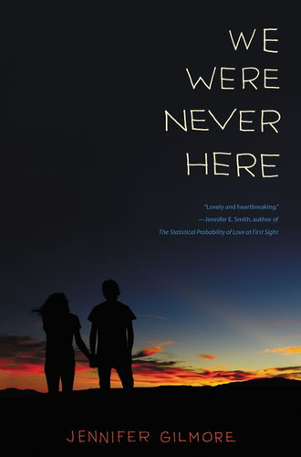 We Were Never Here book cover by Jennifer Gilmore