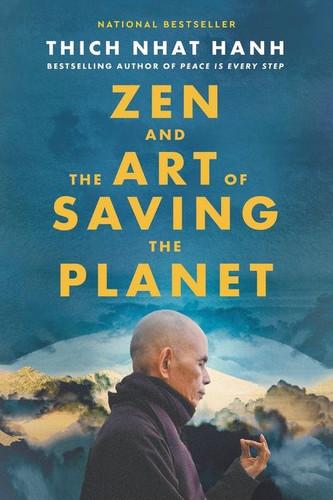 Zen and the Art of Saving the Planet book cover by Thich Nhat Hanh