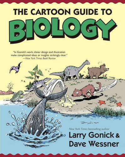 The Cartoon Guide to Biology book cover by Larry Gonick, David Wessner
