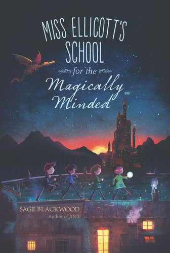 Miss Ellicott's School for the Magically Minded book cover by Sage Blackwood