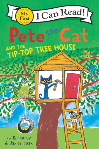 Pete the Cat and the Tip-Top Tree House (My First I Can Read) book cover by James Dean, Kimberly Dean