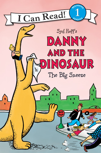 Danny and the Dinosaur: The Big Sneeze (I Can Read Level 1) book cover by Syd Hoff