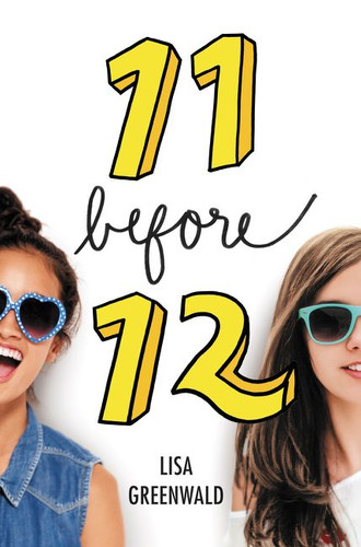 Friendship List #1: 11 Before 12 (Friendship List #1) book cover by Lisa Greenwald