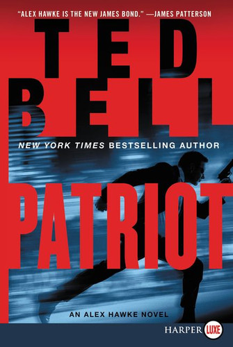 Patriot: An Alex Hawke Novel (Alex Hawke Novels #9) book cover by Ted Bell