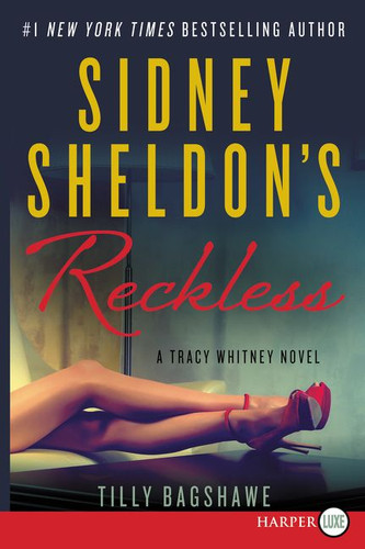 Sidney Sheldon's Reckless: A Tracy Whitney Novel book cover by Sidney Sheldon, Tilly Bagshawe
