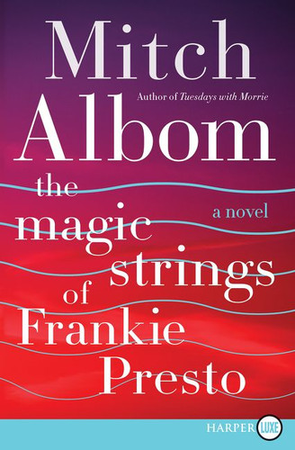The Magic Strings of Frankie Presto: A Novel book cover by Mitch Albom