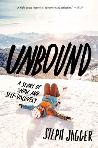 Unbound: A Story of Snow and Self-Discovery book cover by Steph Jagger
