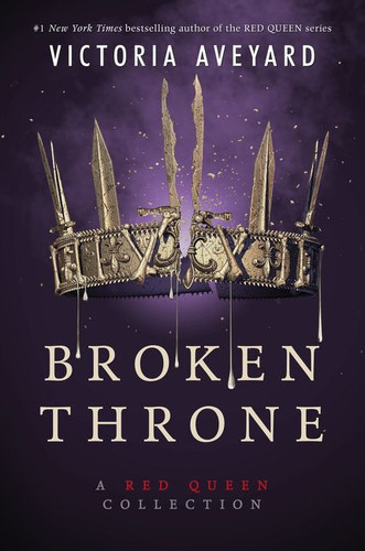 Broken Throne: A Red Queen Collection (Red Queen) book cover by Victoria Aveyard