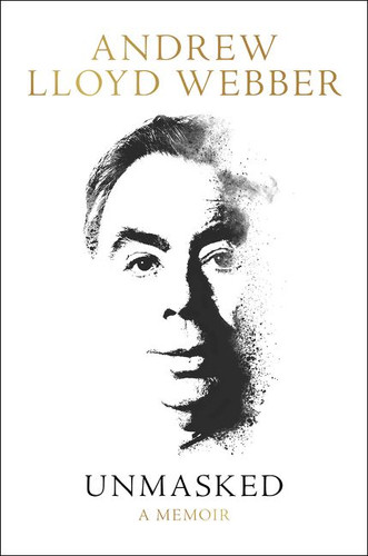 Unmasked: A Memoir book cover by Andrew Lloyd Webber