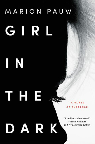 Girl in the Dark: A Novel book cover by Marion Pauw, Hester Velmans