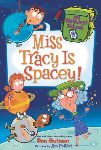 My Weirdest School #9: Miss Tracy Is Spacey! (My Weirdest School #9) book cover by Dan Gutman