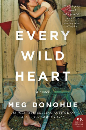 Every Wild Heart: A Novel book cover by Meg Donohue