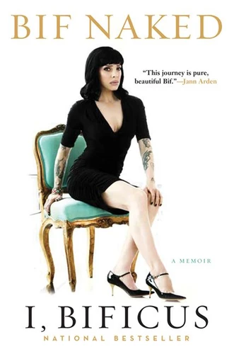 I, Bificus: A Memoir book cover by Bif Naked