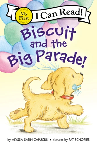 Biscuit and the Big Parade! (My First I Can Read) book cover by Alyssa Satin Capucilli