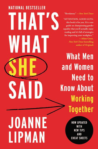 That's What She Said: What Men and Women Need To Know About Working Together book cover by Joanne Lipman