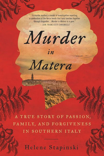 Murder In Matera: A True Story of Passion, Family, and Forgiveness in Southern Italy book cover by Helene Stapinski