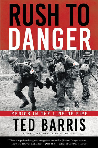 Rush to Danger: Medics in the Line of Fire book cover by Ted Barris