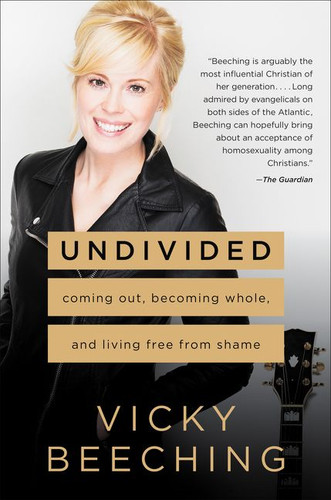 Undivided: Coming Out, Becoming Whole, and Living Free from Shame book cover by Vicky Beeching