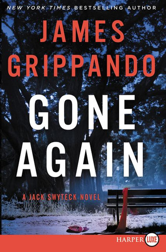 Gone Again: A Jack Swyteck Novel (Jack Swyteck Novel #12) book cover by James Grippando
