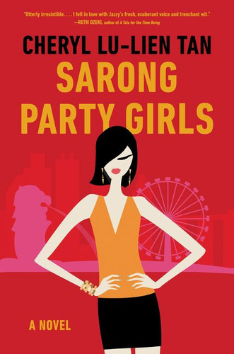 Sarong Party Girls: A Novel book cover by Cheryl Lu-Lien Tan