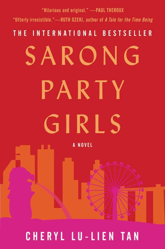 Sarong Party Girls: A Novel book cover by Cheryl Lu-Lien Tan