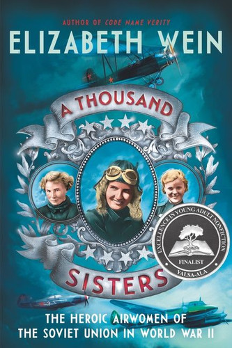 A Thousand Sisters: The Heroic Airwomen of the Soviet Union in World War II book cover by Elizabeth Wein