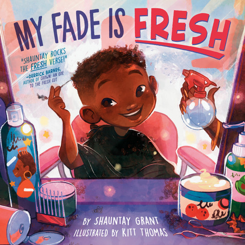 My Fade Is Fresh book cover by Shauntay Grant